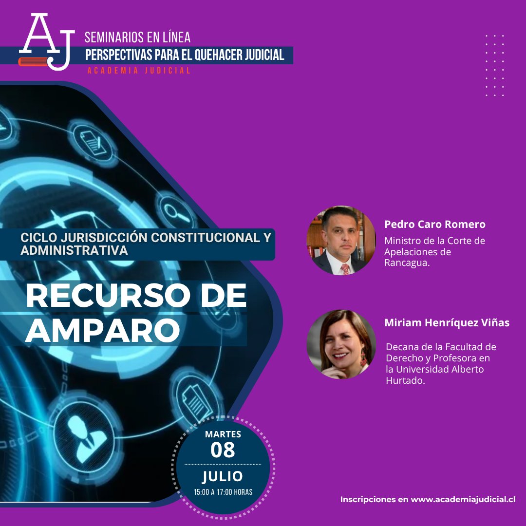 Academia Judicial (@academiajudic1) on Twitter photo 📢Abiertas inscripciones al seminario "Recurso de amparo"
📅 Martes 8 de julio | 15:00–17:00 hrs
🎤 Exponen:
- Pedro Caro Romero, ministro de la Corte de Apelaciones de Rancagua
- Miriam Henríquez, decana de la Facultad de Derecho de la <a href="/derechouah/">Facultad de Derecho UAH</a>
🔗 academiajudicial.cl/seminarios-en-… 📢Abiertas inscripciones al seminario "Recurso de amparo"
📅 Martes 8 de julio | 15:00–17:00 hrs
🎤 Exponen:
- Pedro Caro Romero, ministro de la Corte de Apelaciones de Rancagua
- Miriam Henríquez, decana de la Facultad de Derecho de la <a href="/derechouah/">Facultad de Derecho UAH</a>
🔗 academiajudicial.cl/seminarios-en-…