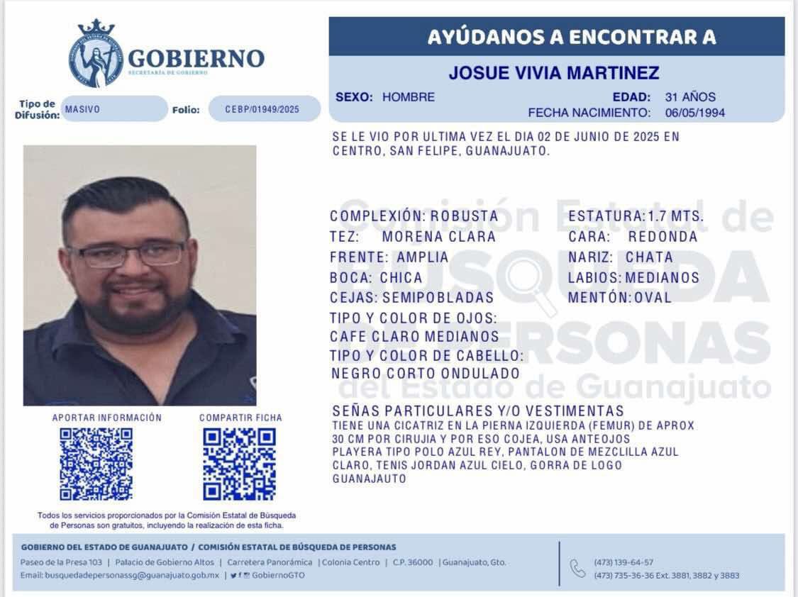 Desaparecidos Guanajuato (@desapgto) on Twitter photo #TeBuscamos Josué Vivia Martínez 31 años #Desaparecido 2/Junio/2025 <a href="/SanFelipe/">SanFelipe</a> <a href="/plataformagto/">Plataforma por la Paz y la Justicia en Guanajuato</a> <a href="/Buscadoras_Gto/">Buscadoras Guanajuato</a> <a href="/Busqueda_MX/">Comisión Nal. de Búsqueda Mx</a> <a href="/Seguridad_Leon/">Secretaría de Seguridad León, Guanajuato</a> <a href="/FGEGUANAJUATO/">Fiscalía General del Estado de Guanajuato</a> <a href="/LaAlamedaGto/">LaAlamedaGuanajuato</a> <a href="/sosdesaparecido/">ALERTA DESAPARECIDOS</a> <a href="/DesaparecerEnMx/">adondevanlosdesaparecidos.org</a> <a href="/GtoProyecto/">Proyecto De Búsqueda Gto.</a> <a href="/LibiaDennise/">Libia Dennise</a> #TeBuscamos Josué Vivia Martínez 31 años #Desaparecido 2/Junio/2025 <a href="/SanFelipe/">SanFelipe</a> <a href="/plataformagto/">Plataforma por la Paz y la Justicia en Guanajuato</a> <a href="/Buscadoras_Gto/">Buscadoras Guanajuato</a> <a href="/Busqueda_MX/">Comisión Nal. de Búsqueda Mx</a> <a href="/Seguridad_Leon/">Secretaría de Seguridad León, Guanajuato</a> <a href="/FGEGUANAJUATO/">Fiscalía General del Estado de Guanajuato</a> <a href="/LaAlamedaGto/">LaAlamedaGuanajuato</a> <a href="/sosdesaparecido/">ALERTA DESAPARECIDOS</a> <a href="/DesaparecerEnMx/">adondevanlosdesaparecidos.org</a> <a href="/GtoProyecto/">Proyecto De Búsqueda Gto.</a> <a href="/LibiaDennise/">Libia Dennise</a>