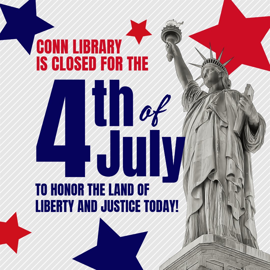 ConnLibrary's tweet image. In celebration of Independence Day, Conn Library will be closed July 4. Enjoy the festivities and remember to reflect on the freedom we cherish! 🎆✨

We look forward to welcoming you back on Monday!

#IndependenceDay #ConnLibrary #CelebrateFreedom