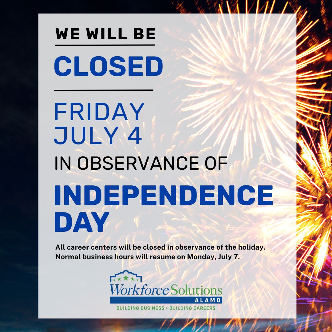 In observance of Independence Day, Workforce Solutions Alamo offices will be closed on Friday, July 4, 2025. We will reopen at normal hours Monday, July 7.

Wishing you a safe and joyful 4th of July!

#IndependenceDay #WorkforceSolutionsAlamo