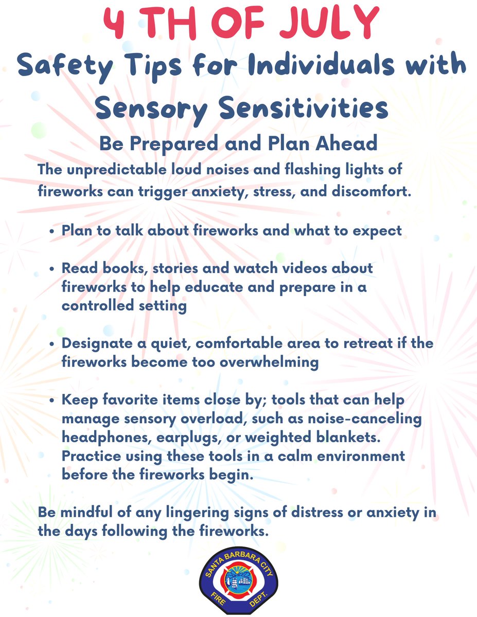 SBFD encourages everyone to be mindful of our whole community this 4th of July ❤️🌟🚒