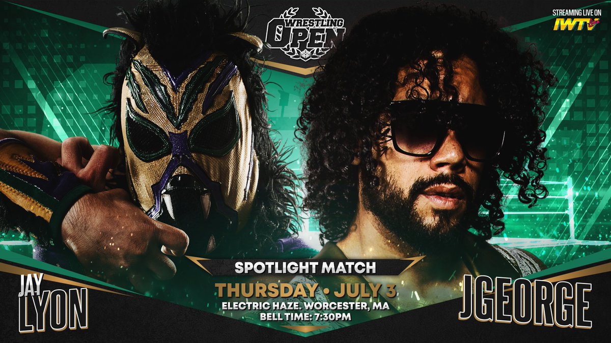 Beyond Wrestling (@beyondwrestling) on Twitter photo SPOGTLIGHT MATCH: <a href="/JGeorgeTheMovie/">JG</a> vs. <a href="/Blazin_Lyon/">Jay Lyon</a>
Sign up for <a href="/indiewrestling/">IWTV</a> to stream <a href="/WrestlingOpen/">Wrestling Open</a> live from <a href="/ehaze_worcester/">Electric Haze</a> every Thursday forever at 7:30pm ET!
#WrestlingOpen | IWTV.live SPOGTLIGHT MATCH: <a href="/JGeorgeTheMovie/">JG</a> vs. <a href="/Blazin_Lyon/">Jay Lyon</a>
Sign up for <a href="/indiewrestling/">IWTV</a> to stream <a href="/WrestlingOpen/">Wrestling Open</a> live from <a href="/ehaze_worcester/">Electric Haze</a> every Thursday forever at 7:30pm ET!
#WrestlingOpen | IWTV.live