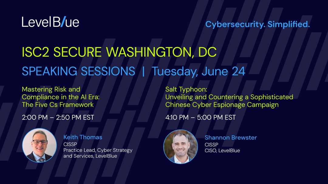 jennaymurphay's tweet image. Happening TUESDAY 6/24 in DC! 
Join @LevelBlueCyber at #SECUREDC for two must-see sessions:

🕑 2PM: Keith Thomas on AI-era risk &amp;amp; compliance
🕓 4:10PM: CISO Shannon Brewster on Chinese cyber espionage

Don’t miss it! ⬇️
bit.ly/4n6ZUW4
