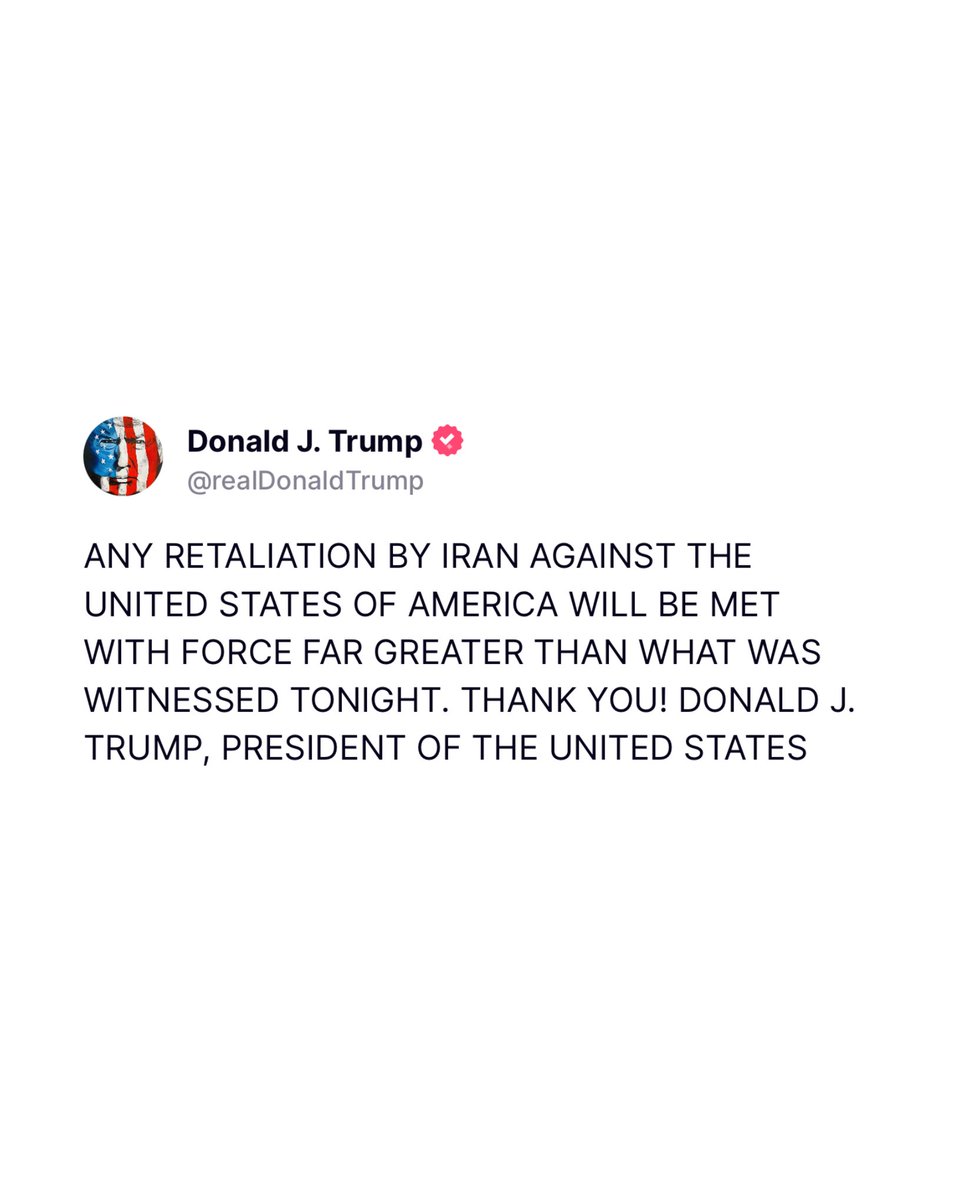CollinRugg's tweet photo. BREAKING: President Trump threatens an even bigger attack on Iran than what was experienced tonight if they retaliate. 

The president posted the message in all caps. https://t.co/3Pt77yldib