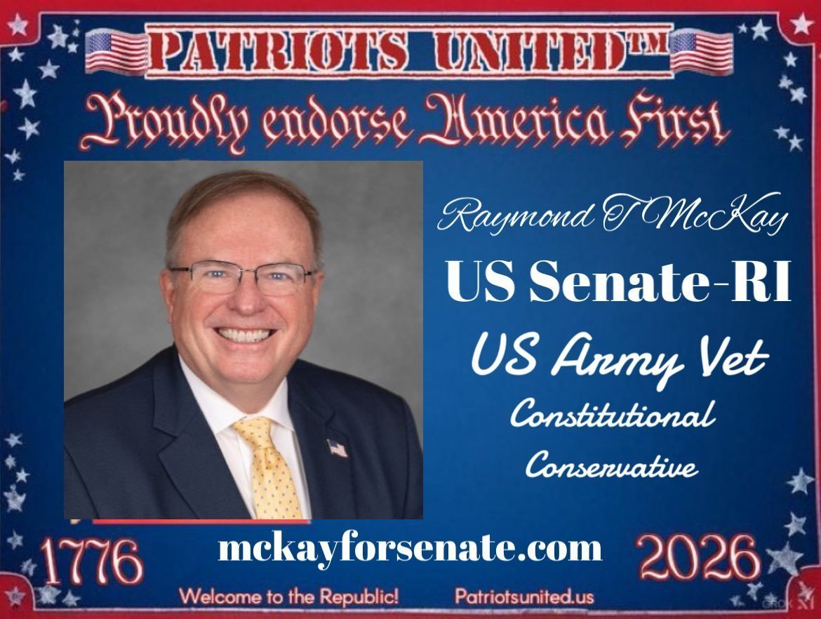 PatriotsUniteTM's tweet image. #RISenate Get your vote out for Raymond McKay @McKay_Senate for RI Senator in 2026. #AmericaFirst a true Constitutional Conservative for #WeThePeople Midterms are coming soon & every vote counts!