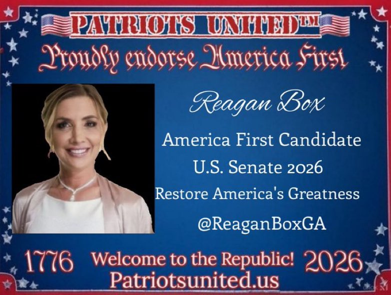 PatriotsUniteTM's tweet image. #GASenate Get your vote out for Reagan Box @ReaganBoxGA in 2026 for GA Senator. #AmericaFirst for #WeThePeople Midterms coming soon & every vote will count!
