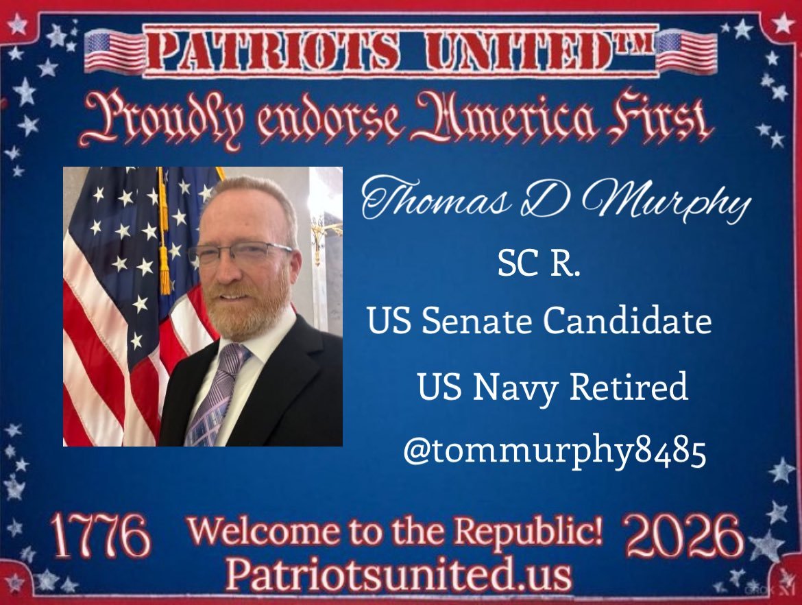 PatriotsUniteTM's tweet image. #SCSenate Get your vote out for Thomas Murphy @tommurphy8485 in 2026 for SC Senator! #AmericaFirst candidate who will fight for #WeThePeople Midterms coming soon & every vote will count!