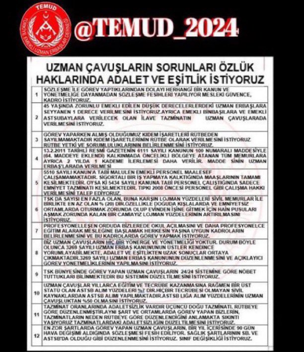 Sözleşmeli statü sonlandırılıp Muvazzaf satatüye geçirilmeli. Kıdemler Rütbeden sayılmalı
Sağlık yönetmeliği değişmeli. Çalışma yönetmeliği düzenlenmeli. Nöbet yönetmeliği düzenlenmeli.

Devletin her kurumundaki sözleșmeli personele kadro veren Güçlü Devletimiz TSK'da görev yapan