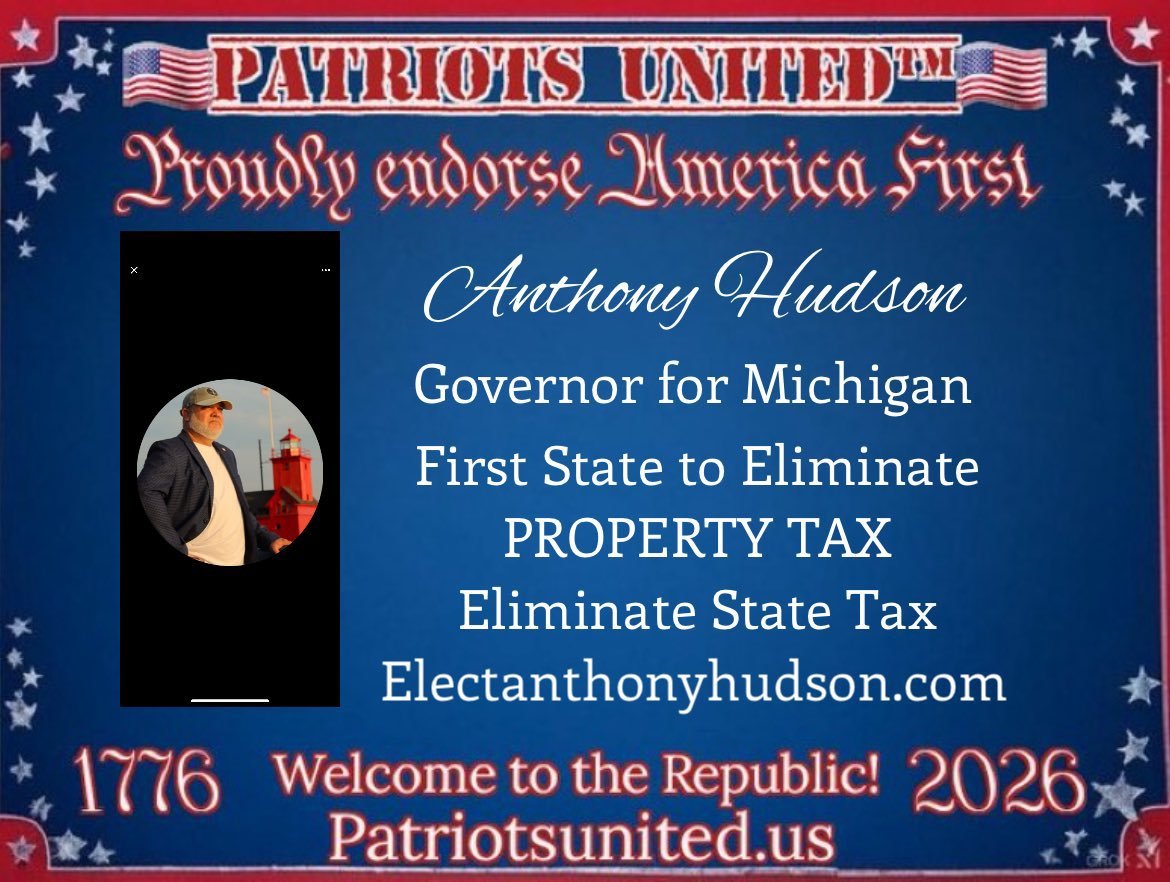 PatriotsUniteTM's tweet image. #MIGovernor Get your vote out for Anthony Hudson @Hudson4Governor in 2026! #AmericaFirst to fight for MI as Governor for #WeThePeople Midterms coming up soon & every vote will count!
