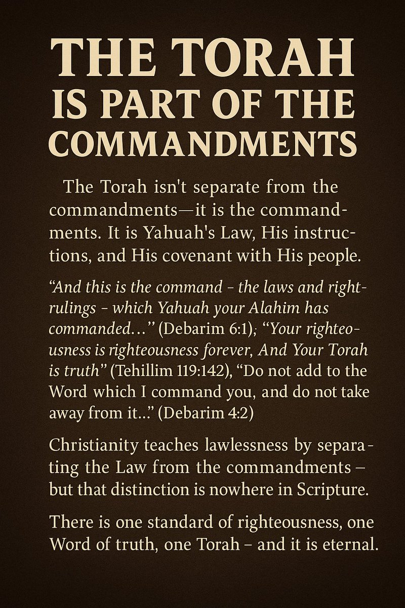 Okiemaday's tweet image. The Torah isn’t separate from the commandments—it IS the commandments.
Christianity divided what Yahuah made whole.
📖 “Your Torah is truth.” (Teh. 119:142)
Rejecting Torah is rejecting the covenant.
#TorahIsTruth #Commandments #BYNV
