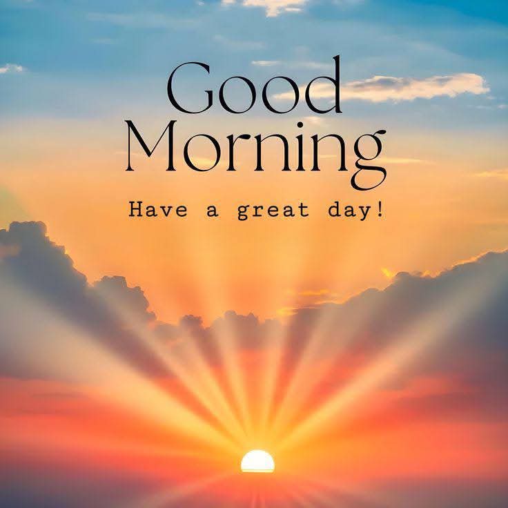 GOOD MORNING EVERYONE