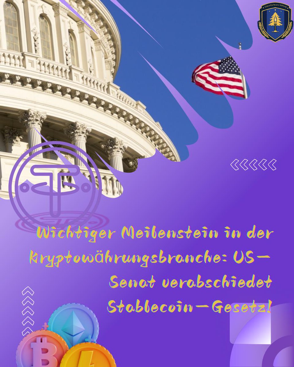 ZF_Stiftung's tweet photo. 🔥 Meilenstein für die Krypto-Branche: US-Senat verabschiedet Stablecoin-Gesetz! LuxQuantum bringt dich nach vorn! 🚀

Der US-Senat hat mit 68-30 Stimmen das „GENIUS Act“ verabschiedet, das erstmals einen föderalen Regulierungsrahmen für USD-gekoppelte https://t.co/Edkc4hIqcq