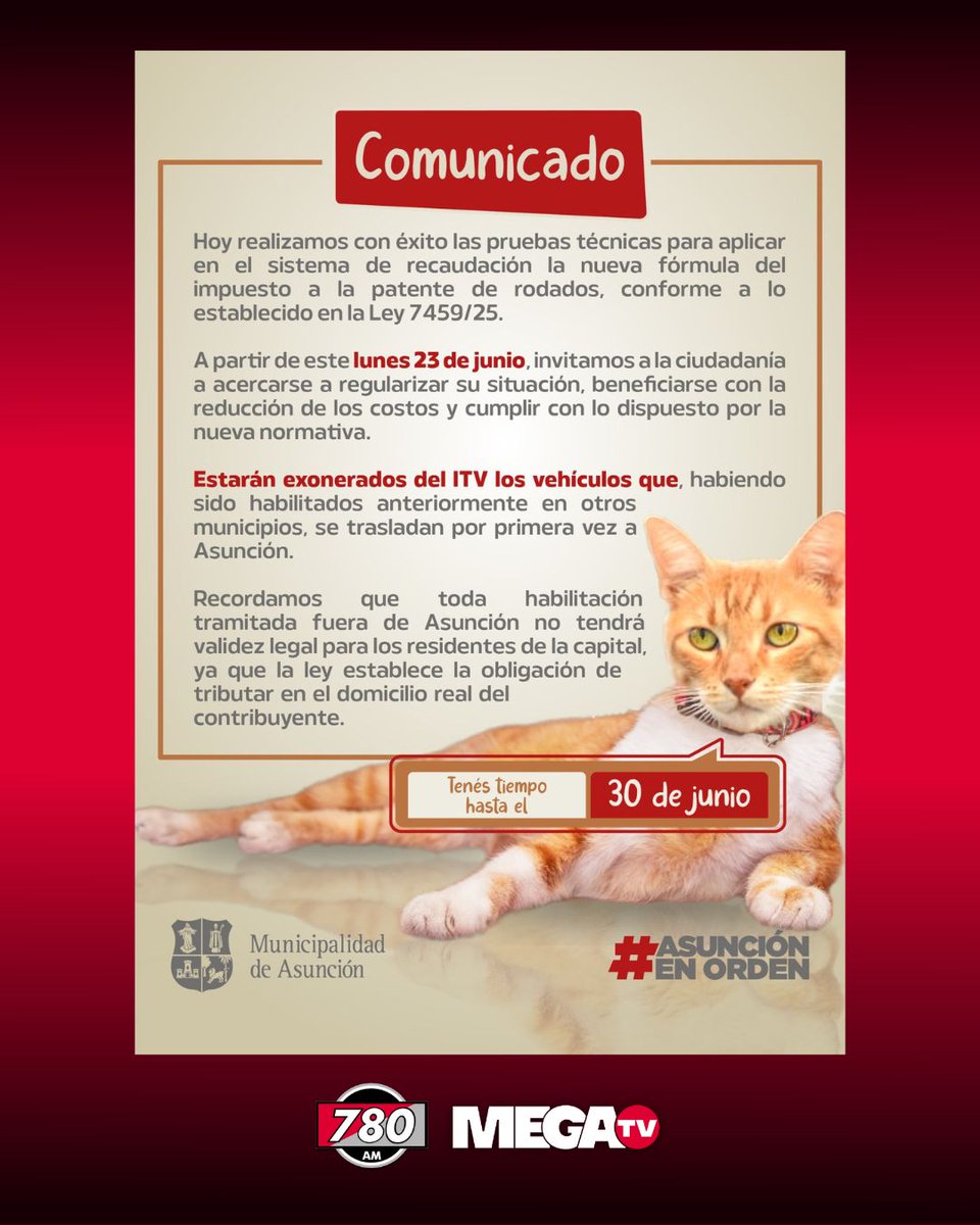 780AM's tweet photo. #Info780 | Municipalidad de Asunción aplicará nueva fórmula para calcular el impuesto a la patente de rodados

👉La Municipalidad de Asunción informó que realizó pruebas técnicas para aplicar la nueva fórmula de cálculo del impuesto a la patente de vehículos, en cumplimiento con la Ley 7459/25.  

📌Señalan que a partir de este lunes 23 de junio los contribuyentes podrán regularizar su situación, beneficiándose de una reducción en los costos. 

🧐Cabe recordar que el 30 de junio vencen las habilitaciones vehiculares.

#780AM @Megatv_py