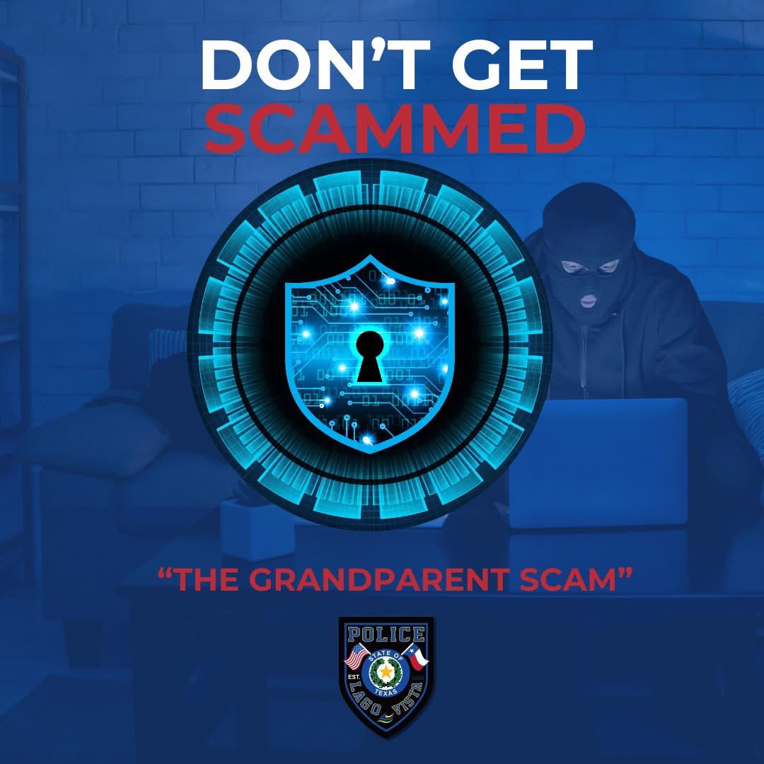 LagoVistaPD's tweet photo. 🚨 SCAM ALERT: “GRANDPARENT SCAM” 🚨
Scammers are posing as grandkids in trouble—car crashes, jail, fake lawyers, and urgent pleas for bail 💰
Don’t fall for it.
✅ Hang up
✅ Call your real family
✅ Report to #LagoVistaPD at 512-267-7141
#ScamAlert #ElderFraud #LagoVista https://t.co/zmsxLZXuxF