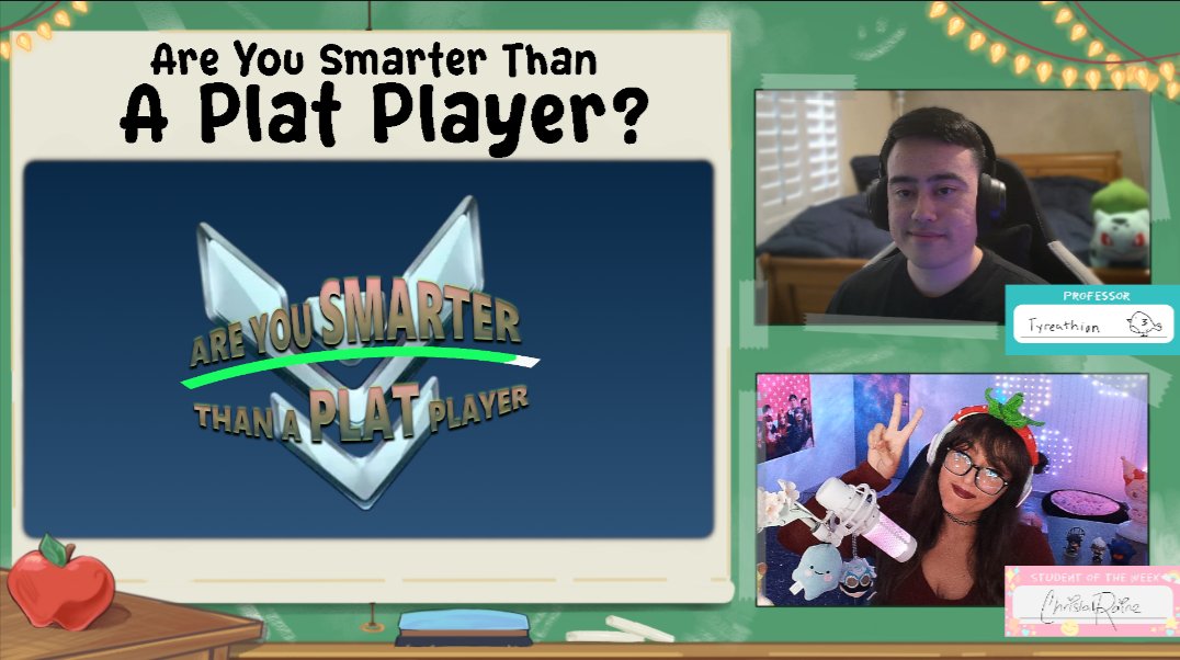 MY NEWEST GAMESHOW DEBUTS NOW!

Are YOU Smarter Than A Plat Player? Come find out now, live on Twitch! 

Each episode will feature 1 content creator and 5 students! You can apply to be a student in my discord server (soon tm). All roles, ranks and skill levels welcome!