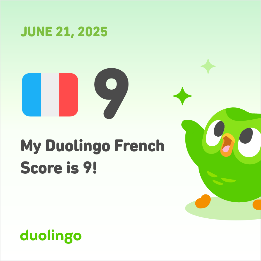 My Duolingo French Score is 9!