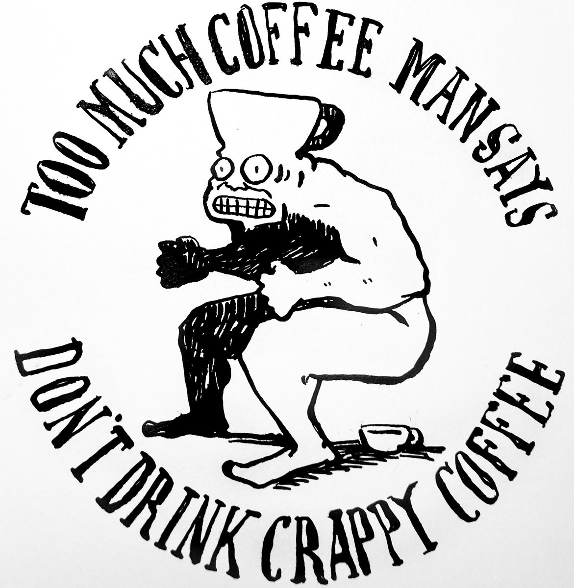 MuchCoffee's tweet image. DON&apos;T DRINK CRAPPY COFFEE! Buy the original drawing. etsy.com/listing/189286…