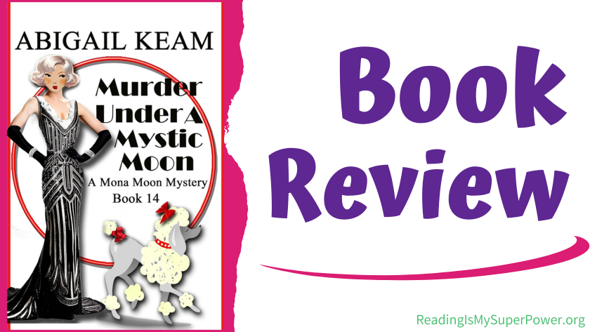 #BookReview - "MURDER UNDER A MYSTIC MOON by Abigail Keam is yet another entertaining installment in this delightful 1930s historical cozy mystery series." wp.me/p7effm-iSy

#BookTwitter #historicalmystery #MonaMoon #readingcommunity #cozymystery
