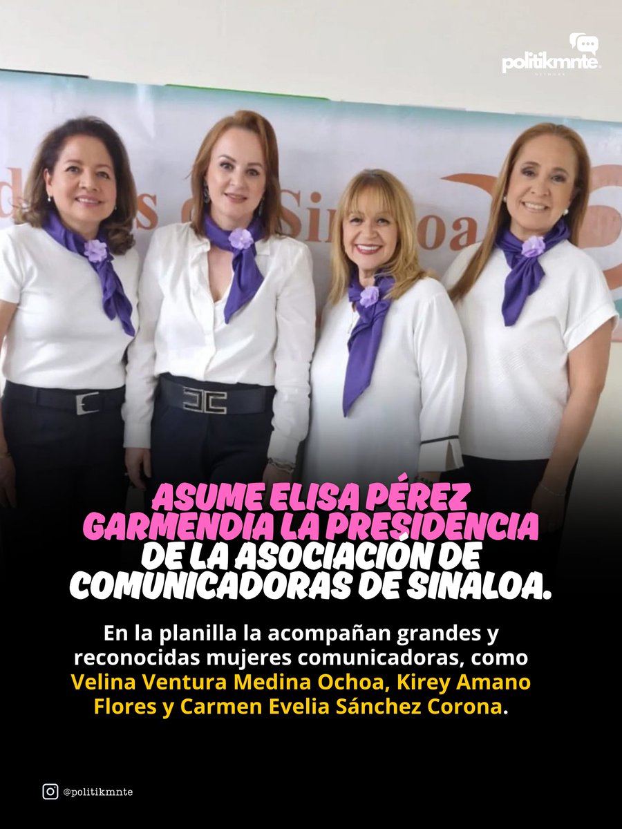Politikmnte's tweet image. #Sinaloa 🙋‍♀️ | Asume Elisa Pérez Garmendia la presidencia de la Asociación de Comunicadoras de Sinaloa A.C. para el periodo 2025 – 2027.

En la planilla la acompañan como Vicepresidenta: @Velina_Medina,  Secretaria: @kireyamano y como Tesorera: Carmen Sánchez

#Politikmnte 🗨️