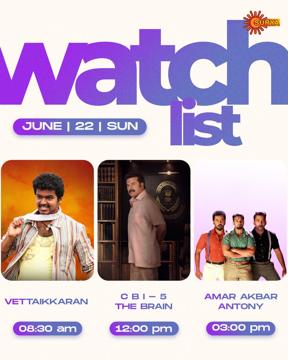 SuryaTV's tweet photo. 🎬 🔥 Super Sunday Blockbusters – Only on Surya TV! – 22.06.2025

🕣 08:30 AM – Vettaikkaran

🕛 12:00 PM – CBI 5: The Brain

🕒 03:00 PM – Amar Akbar Antony

#Vettaikkaran #ThalapathyVijay #SuryaTV #CBI5TheBrain #Mammootty #SethuramaIyerReturns #CBISeries #AmarAkbarAntony #Prithviraj #Indrajith #Jayasurya #SuryaTVSpecials