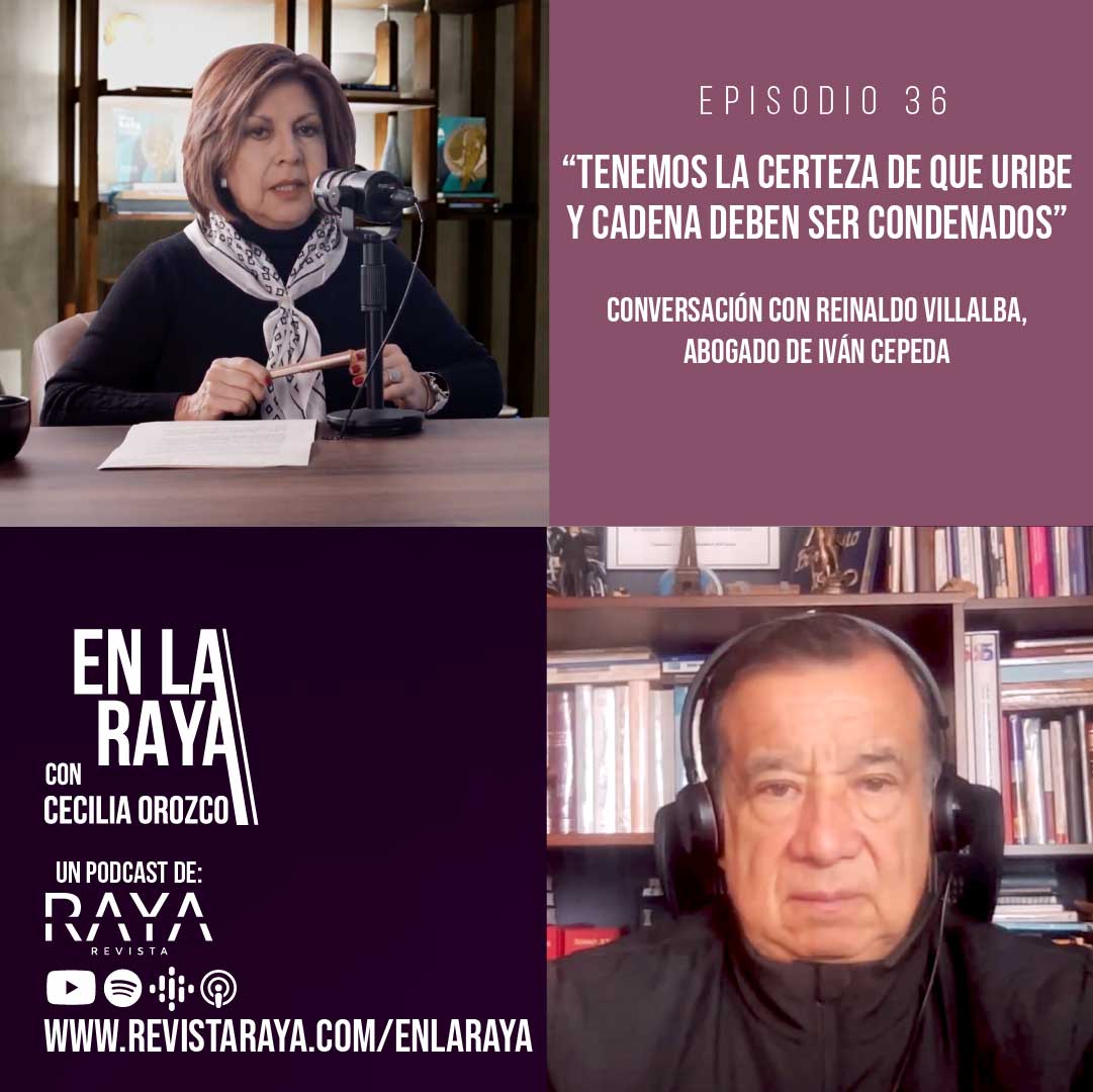 🗓️ DOMINGO 22 | Disponible desde las 7:00 am.

🔴 En la RAYA con Cecilia Orozco
“Tenemos la certeza de que Uribe y Cadena deben ser condenados”

Conversación con Reinaldo Villalba, abogado de Iván Cepeda

Podrá verlo en estos canales, donde además están disponibles nuestros