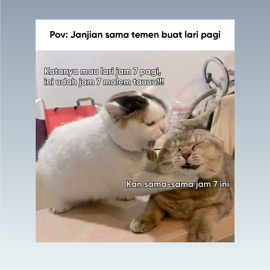Kalau mimin sih ga pernah telat buat lari pagi 🏃