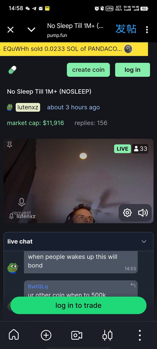 看到一个很有意思的哥们，在Pump挑战不到1m不睡觉，虽然直播了三小时不瘟不火但也没有rug，市值也比较低15k，和直播点击一百万次是同个玩法

3YFfPJy1JL51UFv3Gzoe7BZdGJq9h5yoGDy8yq7jpump