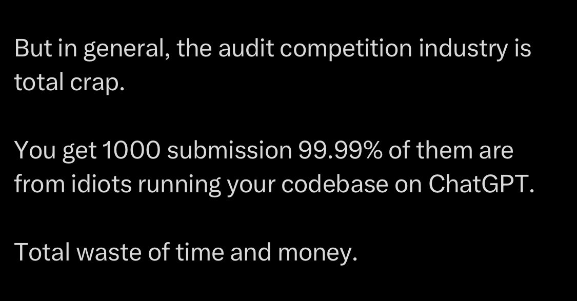 Hot take on the audit competition industry.

Thoughts?

I don’t think it was always like this. Early on there were genuinely sharp auditors who added real value.

But now? Tbh I feel like the comment below has a point - sadly it’s mostly spam and noise today.