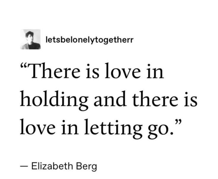 — Elizabeth Berg