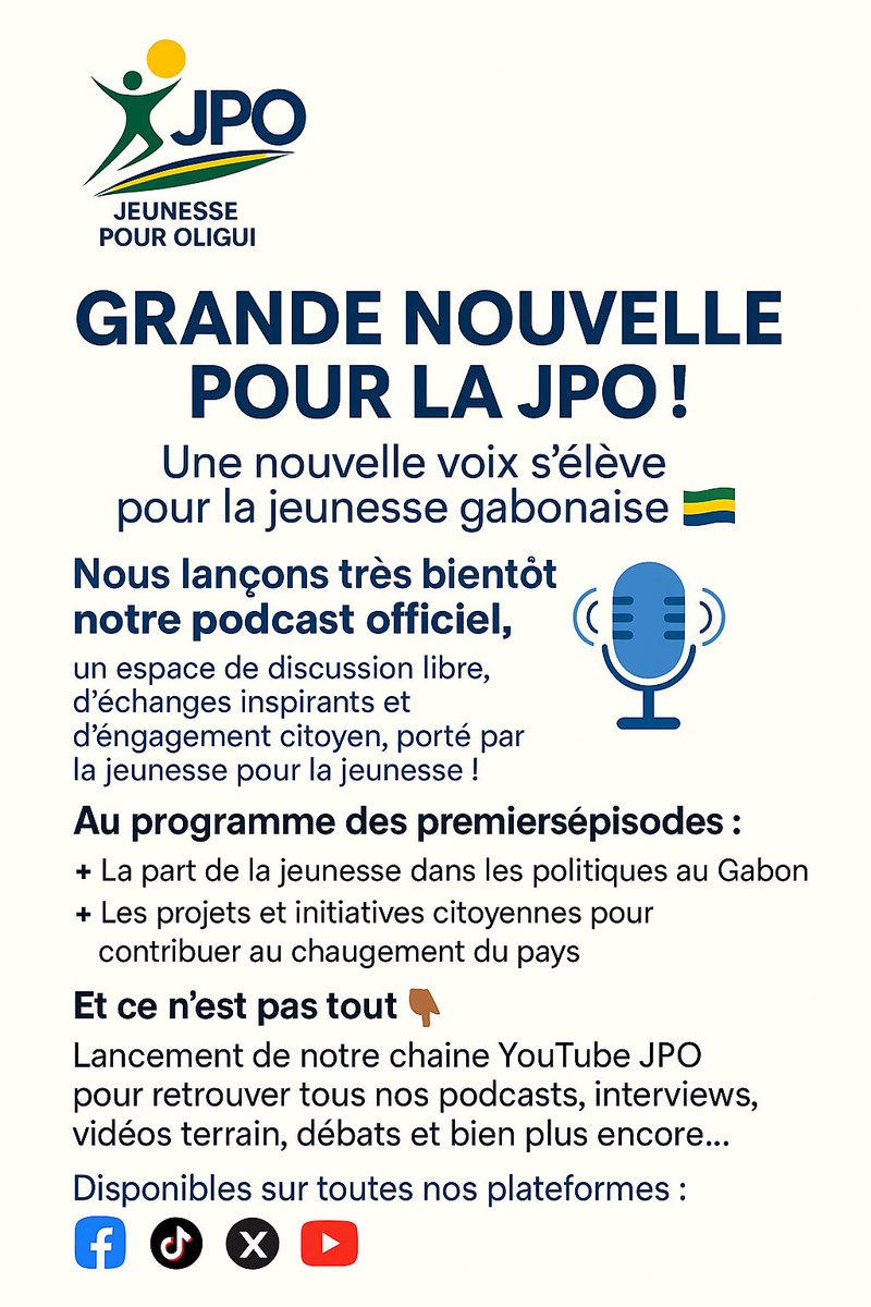 JPO_2025's tweet photo. 🎙️ NOUVEAUTÉ À LA JPO !

La Jeunesse Pour Oligui (JPO) franchit un nouveau cap avec le lancement de notre podcast officiel et la création de notre chaîne YouTube ! 
#JPO #JeunessePourOligui
#PodcastGabon #VoixDeLaJeunesse
#GabonFort #FiertéGabonaise
#YouTubeGabon #TikTokGabon https://t.co/yNbwZj2nyK
