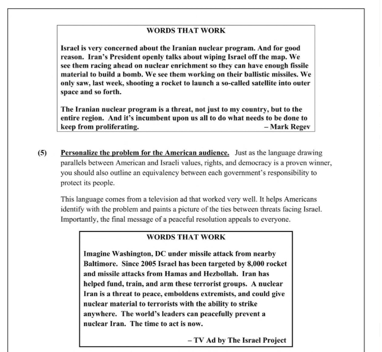 Written in 2009, and it's exactly the arguments we see today.

It's called the Hasbara Manual. Everyone should read it to find out how we've been manipulated to support wars in the Middle East.