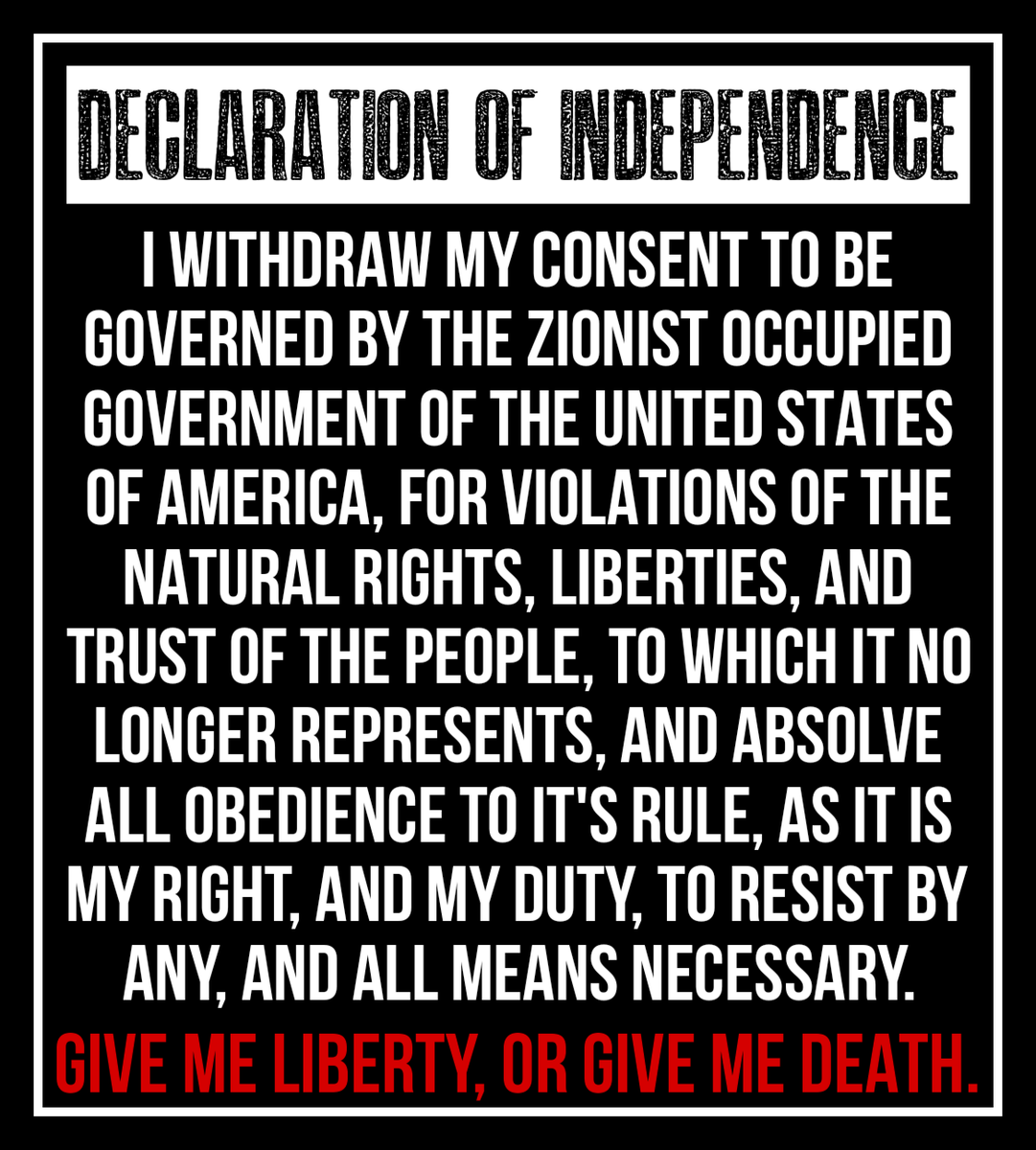 TheOfficial1984's tweet photo. Governments are instituted among men, deriving their just powers from the consent of the governed, that whenever any form of government becomes destructive of these ends, it is the right of the people to alter or to abolish it

That time is NOW. 

REPEAT AFTER ME....  PASS IT ON. https://t.co/BMzL3cJMX7