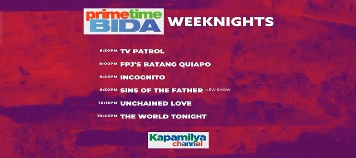 holaphofficial's tweet image. TV GUIDE | Bibida ang iba't-ibang emosyon simula ngayong JUNE 23 sa Gabi ng Pinoy, #PrimetimeBida!

6:30PM - TV Patrol
8:00OM - FPJ's Batang Quiapo*
8:45PM - Incognito*
9:30PM - Sins of the Father* (NEW)
10:15PM - Unchained Love*
10:45PM - The World Tonight

*Also on A2Z and TV5.