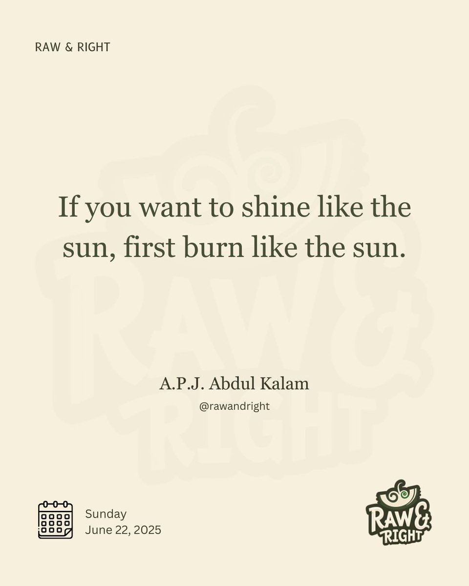 rawandright's tweet photo. DQP28: Everyone wants to shine, but are you ready to burn for it? 🌞

#APJAbdulKalam #Motivation #SuccessMindset #BurnToShine #RawAndRight #InspirationDaily #QuoteOfTheDay #MindsetMatters #RawWordsRightImpact https://t.co/ztb5sqNr7O
