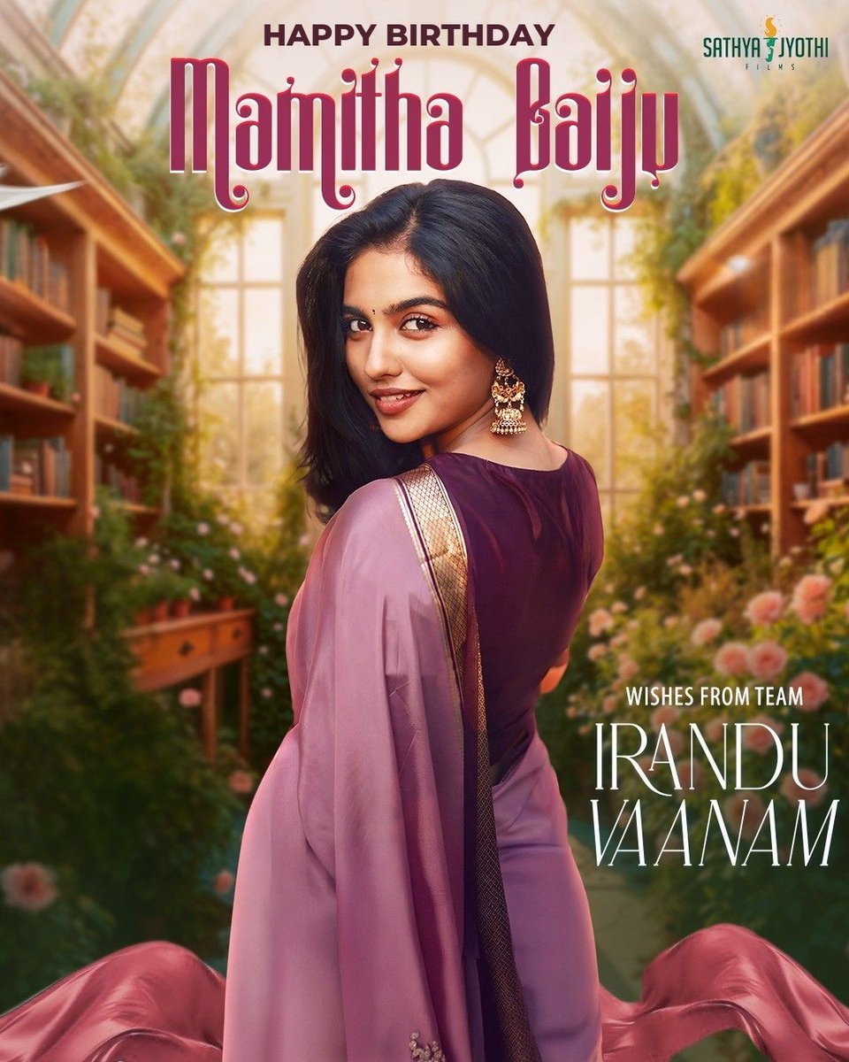 SathyaJyothi's tweet photo. Wishing the supremely talented @_mamithabaiju a very happy birthday filled with abundance of happiness and success 🎉🥳 

#Mamithabaiju #IranduVaanam https://t.co/40chux5hvA