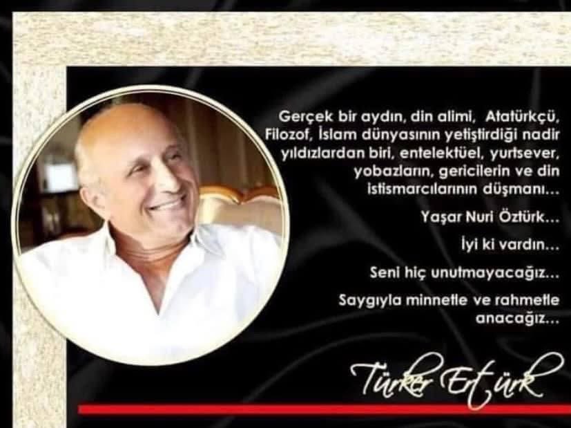 Aramızdan ayrılışının 9. yılında yılında Yaşar Nuri Öztürk’ü rahmetle anıyorum.