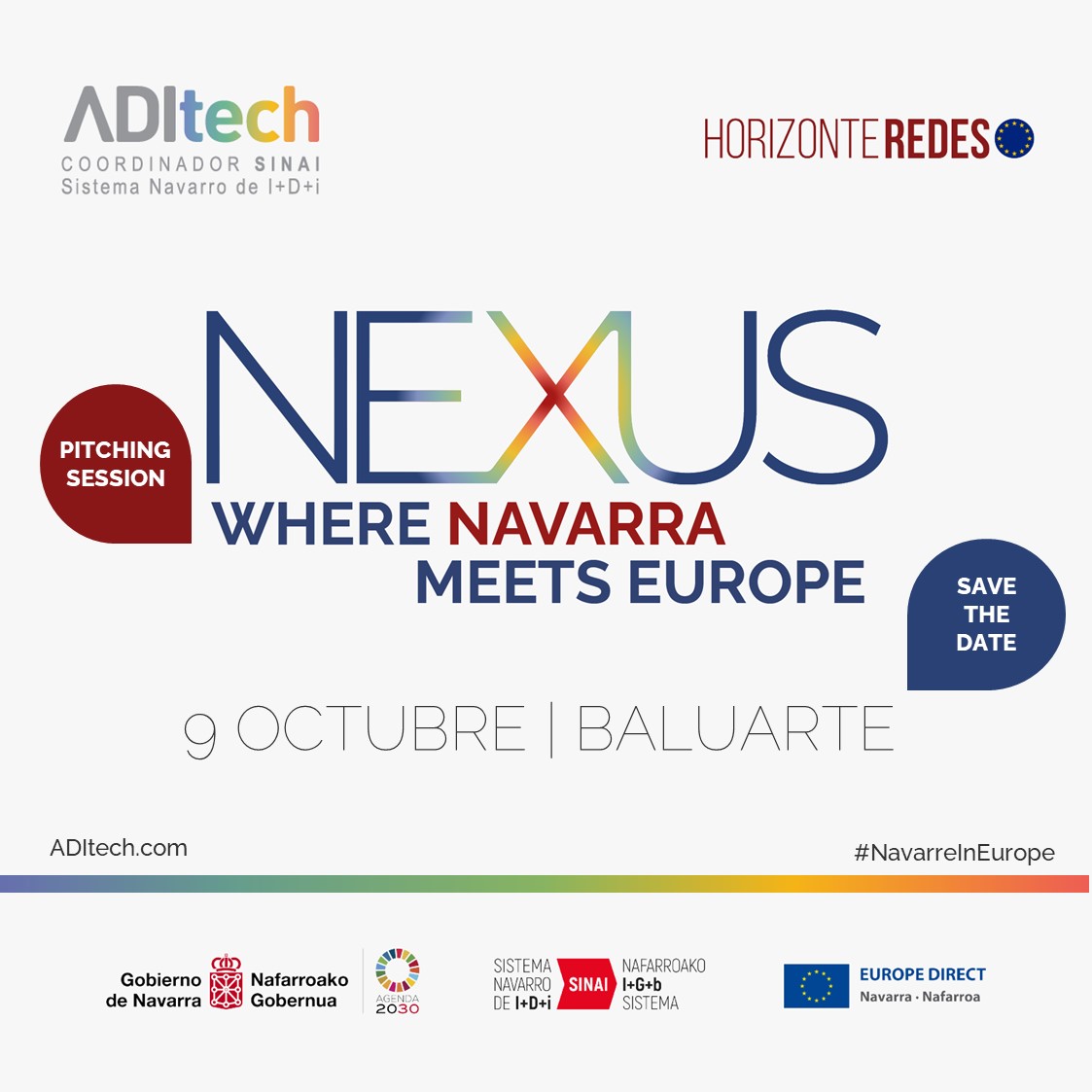 Vuelve #NEXUS | Where #Navarra meets #Europe el 9 de octubre <a href="/baluarte/">Baluarte</a>

En esta 4️⃣ edición 👇
🗨️ Espacio de #pitchingsession y 🤝 #networking
🦾 Fomentar la relación entre empresas y #SINAI
🔎 Fomentar la creación de #proyectoseuropeos

#NavarreInEurope
aditech.com/es/evento/nexu…