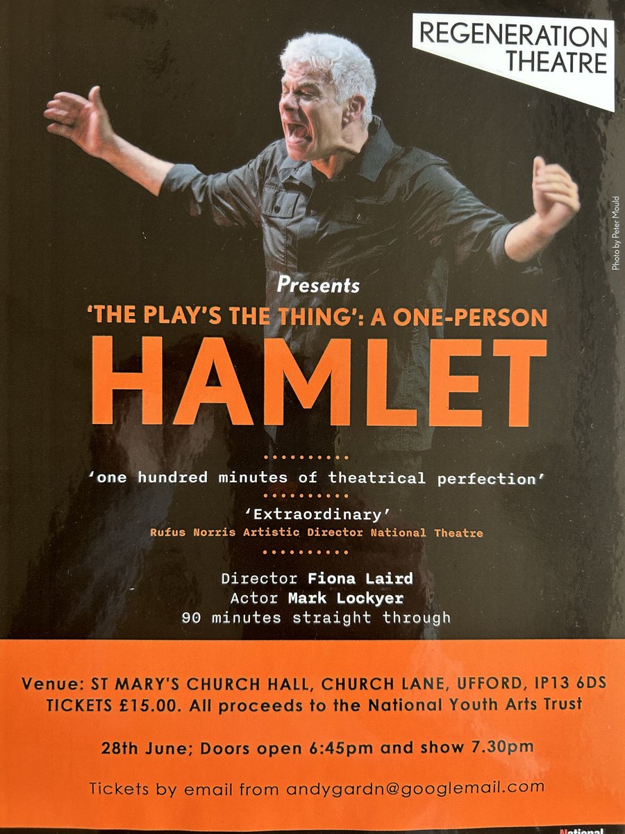 Hamlet production 
Saturday 28th June, there a few tickets left. Doors at 6:45pm and the show starts at 7:30pm, at St Mary’s Parish Hall,  Ufford. Tickets cost £15 and are on sale at the White Lion pub, Ufford. Or, email andygardn@googlemail.com. The star is RSC.