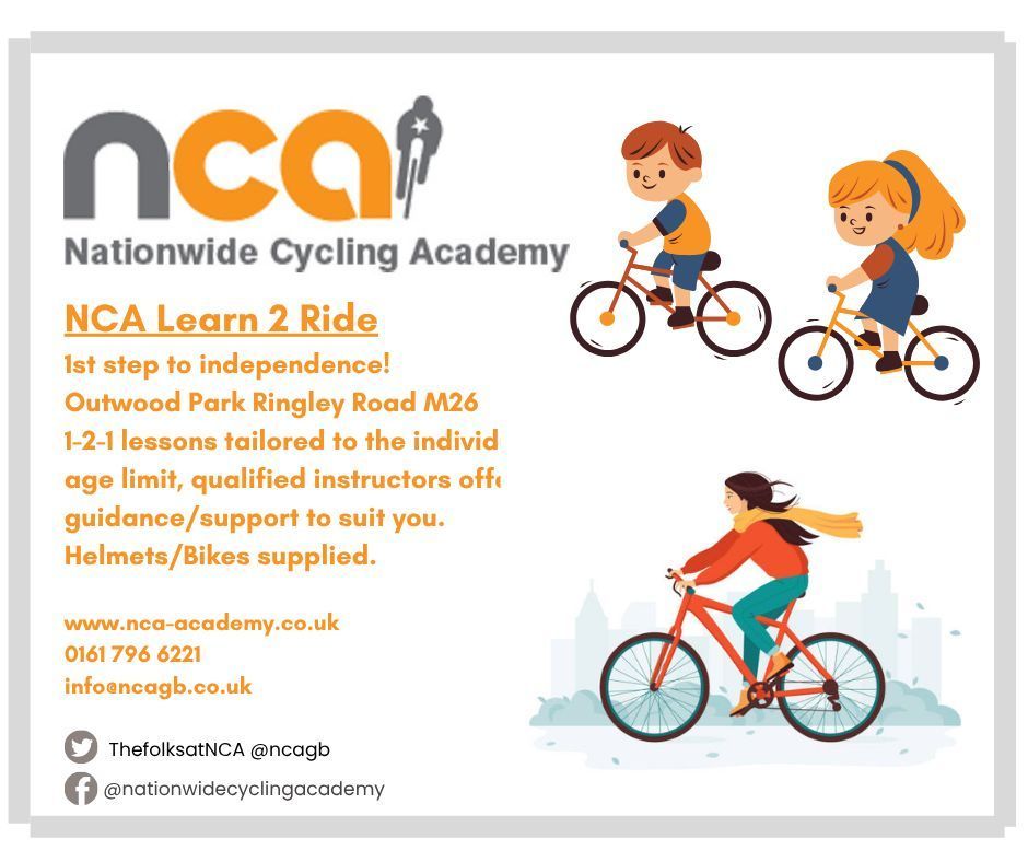 NCA Learn 2 Ride
1st step to independence!
Outwood Park Ringley Road M26
1-2-1 lessons tailored to the individual, qualified instructors offer guidance/support to suit you. Helmets/Bikes supplied.
28th June
nca-academy.co.uk 
to book: buff.ly/GCMJDi4