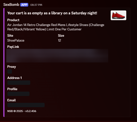NSB Bot (@nsb_bot) on Twitter photo 🔥 <a href="/rishul/">rishul sethi</a> just targeted the AJ14 Retro Challenge Red (Sz 12) on ShoePalace—limit 1 per customer. NSB3 v3.2.406 is primed for checkout speed. Let’s turn that cart into cop magic next drop. #IFYKYK 🔥 <a href="/rishul/">rishul sethi</a> just targeted the AJ14 Retro Challenge Red (Sz 12) on ShoePalace—limit 1 per customer. NSB3 v3.2.406 is primed for checkout speed. Let’s turn that cart into cop magic next drop. #IFYKYK