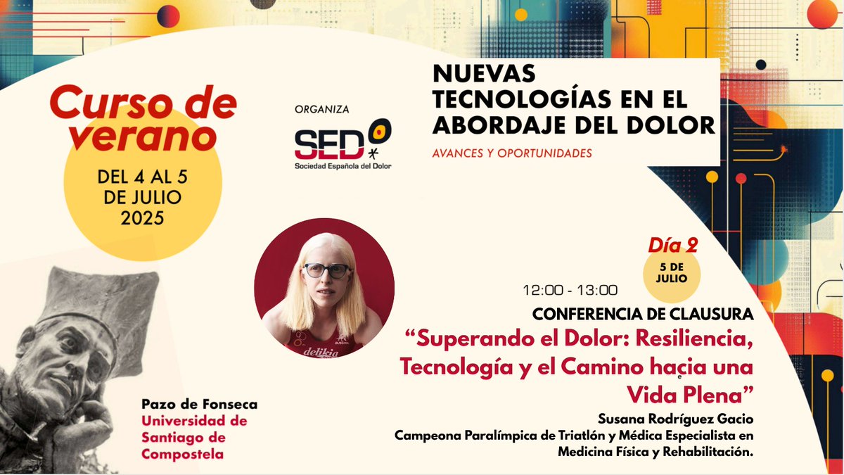 Sociedad Española del Dolor #SEDolor25 (@sedolor) on Twitter photo 📣Conferencia de Clausura. "Superando el dolor. Resiliencia, tecnología y el camino hacia una vida plena". <a href="/srgacio/">Susana Rguez. Gacio</a>
▶️"Nuevas Tecnologías en el Abordaje del Dolor". CURSO de VERANO de la Sociedad Española del Dolor.
📆 5 de julio 12.00hs
📍Pazo de Fonseca. Santiago de 📣Conferencia de Clausura. "Superando el dolor. Resiliencia, tecnología y el camino hacia una vida plena". <a href="/srgacio/">Susana Rguez. Gacio</a>
▶️"Nuevas Tecnologías en el Abordaje del Dolor". CURSO de VERANO de la Sociedad Española del Dolor.
📆 5 de julio 12.00hs
📍Pazo de Fonseca. Santiago de