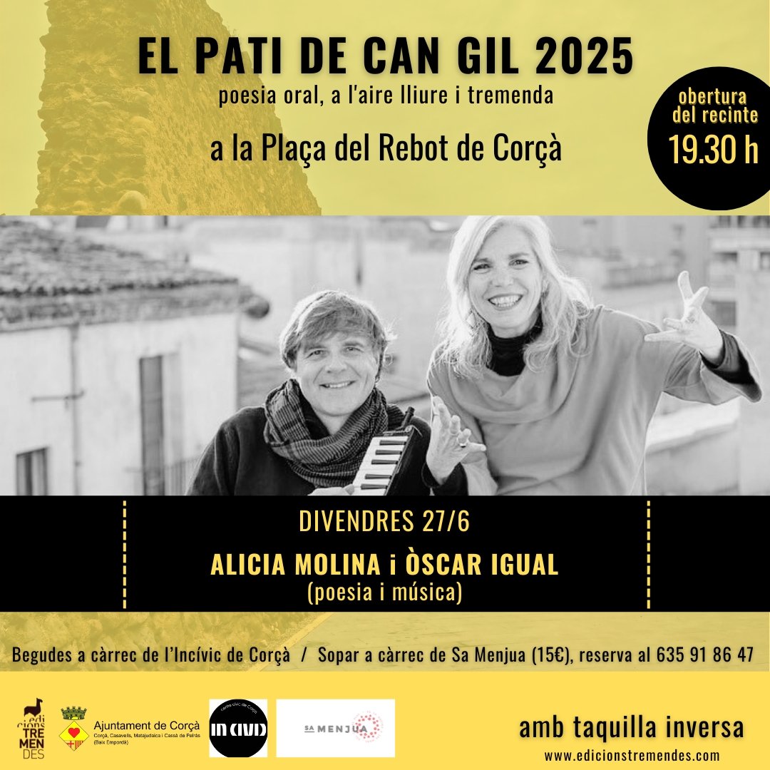 Edicions Tremendes (@ed_tremendes) on Twitter photo 1a sessió de El Pati de Can Gil amb Alicia Molina i Òscar Igual!
🗓️ 27/6 • 19.30h
📌 Pl del Rebot (Corçà)
🎟️ amb taquilla inversa
<a href="/aliciacontes/">aliciamolina</a> <a href="/ajuntamentcorca/">Ajuntament de Corçà</a> #somtremendes #xarranca #poesia #corçà #baixempordà #empordà #elpatidecangil #poesiaescènica #festivaldepoesia 1a sessió de El Pati de Can Gil amb Alicia Molina i Òscar Igual!
🗓️ 27/6 • 19.30h
📌 Pl del Rebot (Corçà)
🎟️ amb taquilla inversa
<a href="/aliciacontes/">aliciamolina</a> <a href="/ajuntamentcorca/">Ajuntament de Corçà</a> #somtremendes #xarranca #poesia #corçà #baixempordà #empordà #elpatidecangil #poesiaescènica #festivaldepoesia