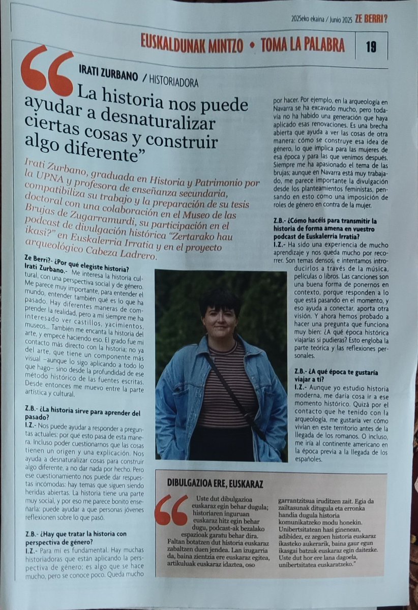En el último <a href="/ze_berri/">Ze Berri?</a>, podéis leer esta entrevista a (<a href="/IratiZurbano/">Zur</a>). Graduada en Historia y Patrimonio por la <a href="/UNavarra/">UPNA - Universidad</a>, compatibiliza trabajo, tesis, divulgación histórica en <a href="/zhi_podcast/">Zertarako hau ikasi?</a> (<a href="/fm983irratia/">Euskalerria Irratia</a> <a href="/GeronimoUztariz/">GERÓNIMO DE UZTARIZ</a>) y mucho más! 

Oso elkarrizketa interesgarria!