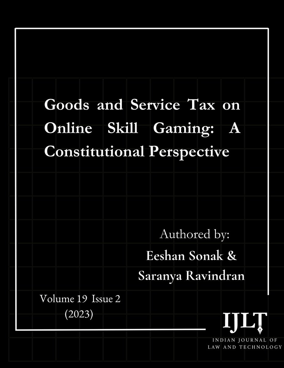 ijltnls's tweet photo. In 19(2)'s 2nd article, Eeshan Sonak and Saranya Ravindran analyse the shift to turnover-based GST for all online gaming, questioning its constitutionality. #GST #techlaw #IJLT #onlinegaming #tax

Read: https://t.co/qa3Ll8dmMc https://t.co/mNFhyywsxw
