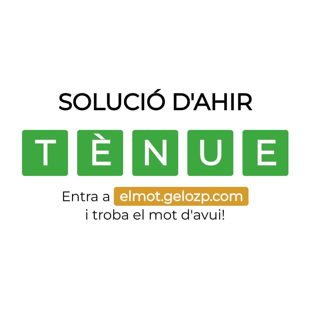 La solució d’ahir era TÈNUE. La vas encertar?
Entra a elmot.gelozp.com i troba la paraula d’avui!

#ElMot #WordleCAT