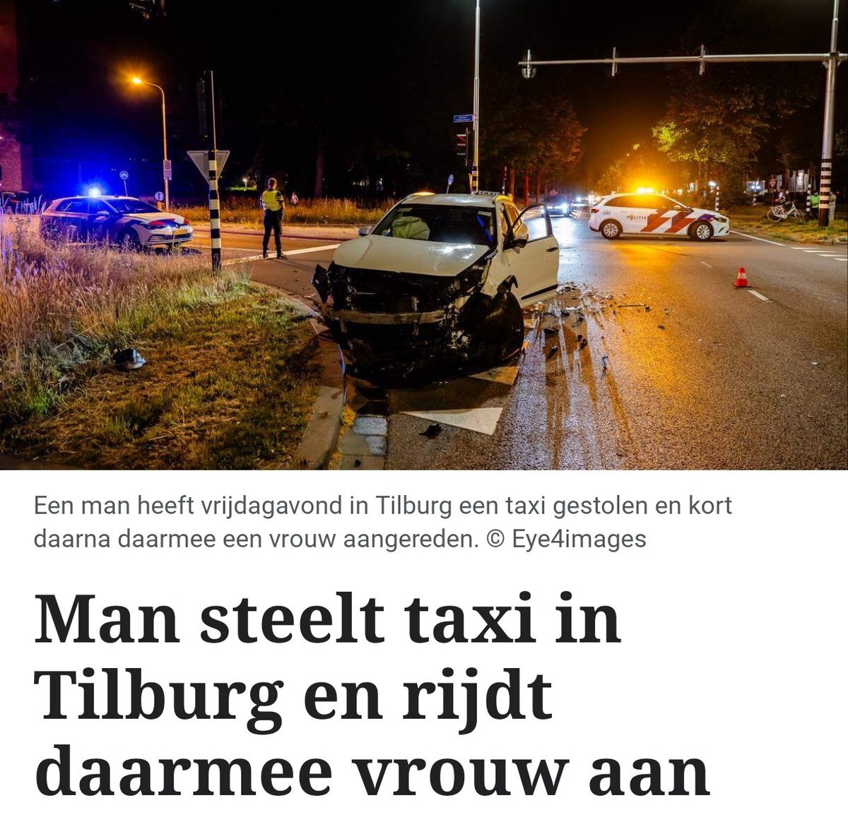 Man steelt taxi en ramt vrouw in Tilburg, aangehouden onder verzet