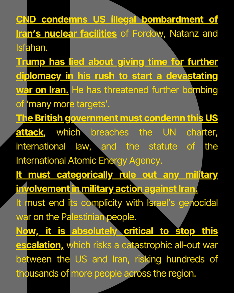 ☮️CND condemns US illegal bombardment of Iran’s nuclear facilities.
☮️Trump has lied about giving time for further diplomacy in his rush to start a devastating war on Iran.
☮️The British government must condemn this US attack. #NoWarOnIran #EndNuclearHyprocrisy