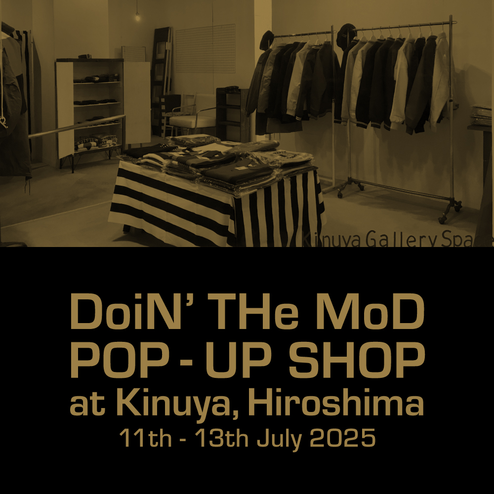 【DoiN’ THe MoD SHoP in 広島】
7/11（金）～7/13（日）、広島キヌヤ ギャラリー スペースにてPop Up Shop！
英国・EU直輸入！夏向けニットウェア、長袖＆半袖ボタンダウンシャツ、Tシャツ、ジャケット類、フットウェアを中心に各種ご用意。お気軽にお越しください。
詳細→ dointhemod.blog100.fc2.com/blog-entry-163…