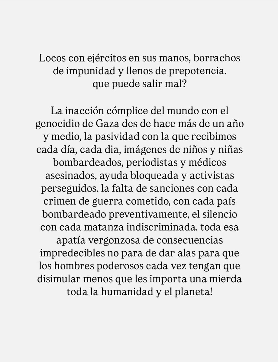 Locos con ejércitos, borrachos de impunidad y llenos de prepotencia… que puede salir mal?