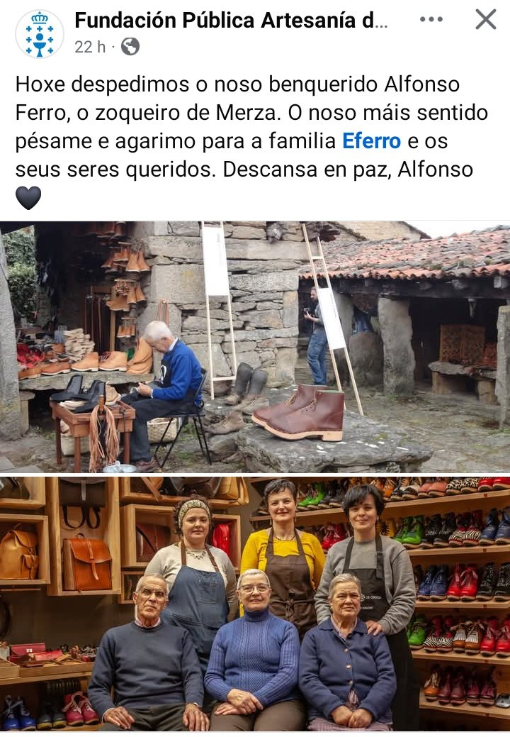 carallochosco's tweet photo. 🎚#InMemoriam🎚
Sentido pesar por #AlfonsoFerro, zoqueiro pontevedrés que mantivo vivo un oficio tradicional e foi xerme pra que @eferrozocos sexa hoxe con orgullo 1 potente marca galega de calzado con + de 100 anos de historia.
#DEP #RIP #artesanía #terrameiga #Galiza #Merza https://t.co/uGx7PpjEEr